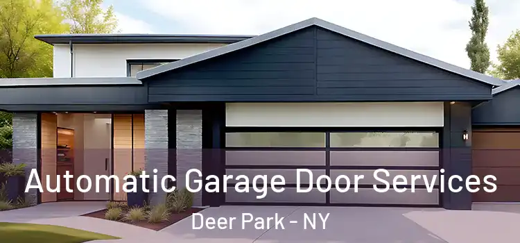  Automatic Garage Door Services Deer Park - NY