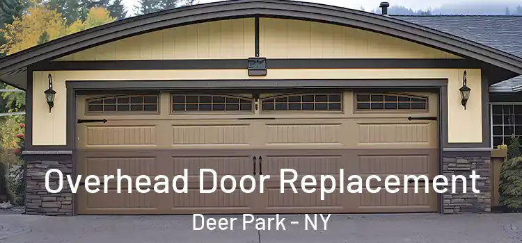  Overhead Door Replacement Deer Park - NY
