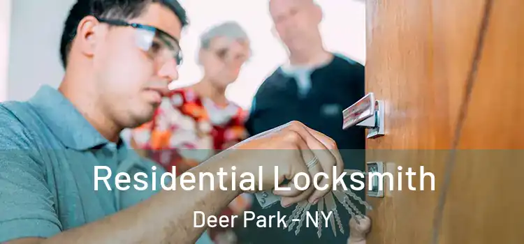 Residential Locksmith Deer Park - NY