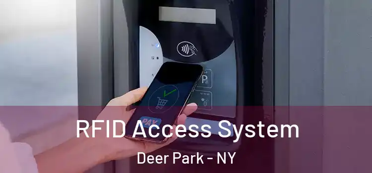  RFID Access System Deer Park - NY